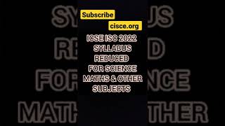 ICSE ISC 2022 SYLLABUS REDUCED FOR SCIENCE MATHS etc #icse #reducedsyllabus #icse2022 #isc2022
