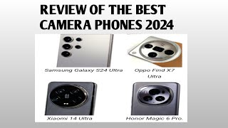 THE BEST PHONES 2024 S24, OPPO FIND X7 ULTRA, XIAOMI 14 ULTRA, HONOR MAGIC 6PRO. CAMERA/PRICE REVIEW