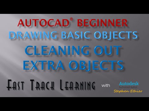 AutoCAD 2015 - Cleaning Out Extra Objects - FTL Tutorial