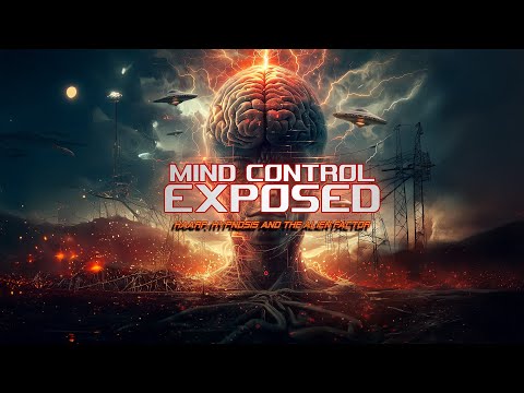 Mind Control Exposed: Haarp, Hypnosis and the Alien Factor (2024) | Full Documentary