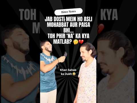 Jab dosti mein ho mohabbat aur paisa… Phir bhi NA kyu? #love #khan #memes