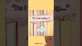 Expression: “As I was saying…” /English in Minutes/#shorts #englishlearning #viral