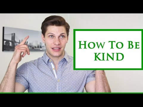 How To Be Kind