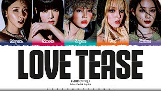 i-dle 'Love Tease' Lyrics (아이들 Love Tease 가사) [Color Coded_Eng] | ShadowByYoongi