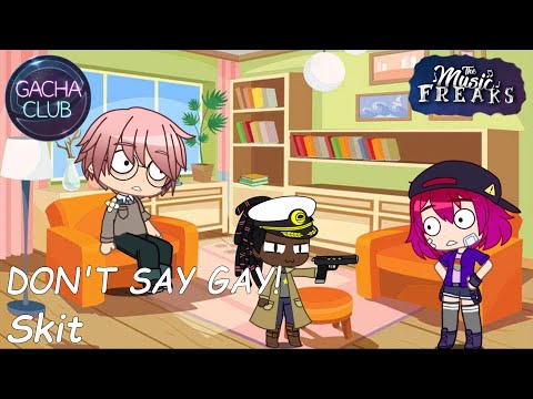 DON'T SAY GAY! | Gacha Club Skit
