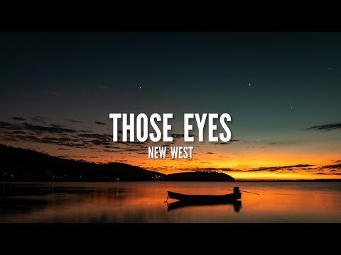 New West - Those Eyes (Lyrics)