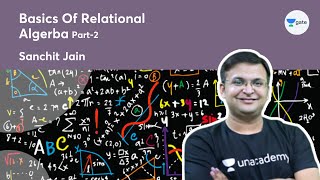 Basics Of Relational Algebra | Part-2 | GATE I Sanchit Jain