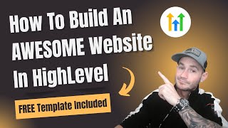 How To Build an Awesome Website in GoHighLevel ➡️ FREE HighLevel Website Template