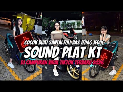DJ PLAT KT BREAKBEAT NONSTOP TERBARU VERSION 2026 AUTO GELENG GELENG JEDAG JEDUG VIRAL TIKTOK