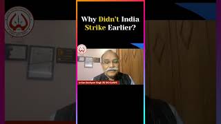 Why Didn’t India Strike Earlier? #nationalsecurity #geopolitics