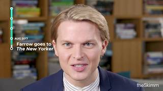 Ronan Farrow explains the plot of "Catch and Kill" | theSkimm