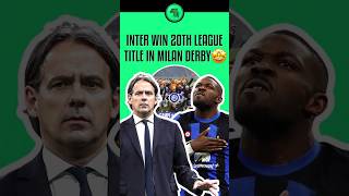 Inter are Serie A champions 👑 #shorts #football