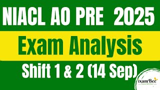 NIACL AO PRE Exam Analysis 2025 | Shift 1 & 2 (14 Sep) | Exam Level, Good Attempts & Topics