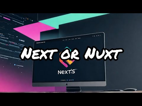 Next js vs  Nuxt js.  Which One is Better?