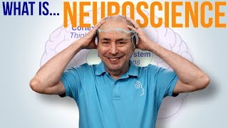 What is NEUROSCIENCE?
