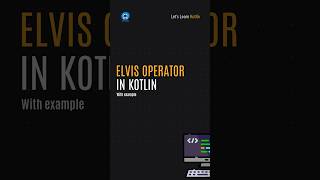 ELVIS OPERATOR in #kotlin #androiddevelopment  #coding #code #android #androidstudio #learning #dev
