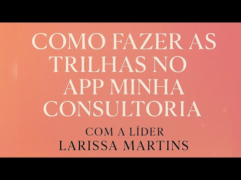 COMO FAZER AS TRILHAS DA NATURA E AVON NO APLICATIVO MINHA CONSULTORIA