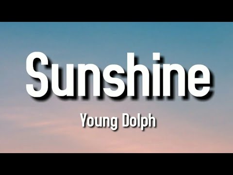 Young Dolph - Sunshine (Lyrics)