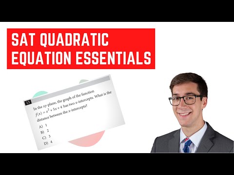 SAT Math Quadratic Equations: Everything You Need to Know About Quadratics for the Test