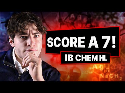 Study Tips For IB Chemistry HL: How To Get A Consistent Level 7