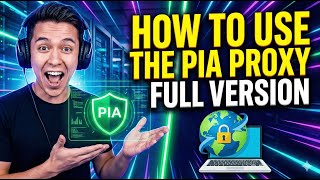 HOW TO USE THE PIA PROXY - FULL VERSION #proxy #piaproxy #residentialproxy #howto #vpn