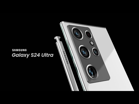 Samsung Galaxy S24 Ultra first Impressions, full Specs and official trailer 2022