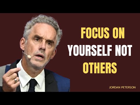 Focus on youself not others//JORDAN PETERSON BEST MOTIVATIONAL SPEECH