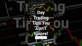Day Trading Tips You Can't Ignore #daytradingtips #tradingstrategy #stoploss #forex #stockmarket