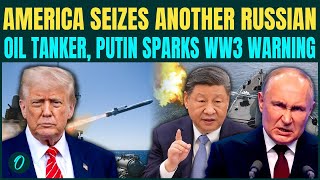 U.S. vs Russia-China Naval War Begins: 5th Oil Tanker SEIZED in Caribbean | Putin To Sink U.S Ships?