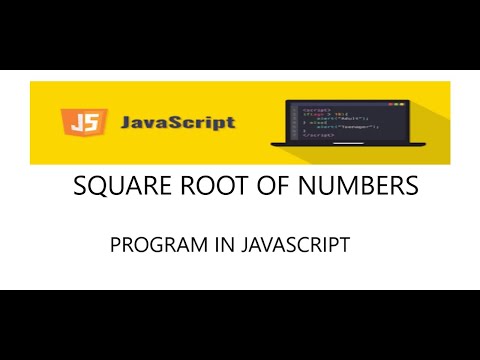 SQUARE ROOT OF A NUMBERS  Using JavaScript