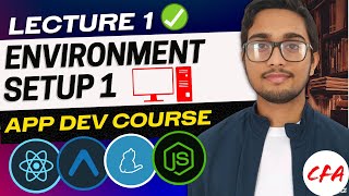 L1- ENVIRONMENT SETUP || FREE APP DEV COURSE