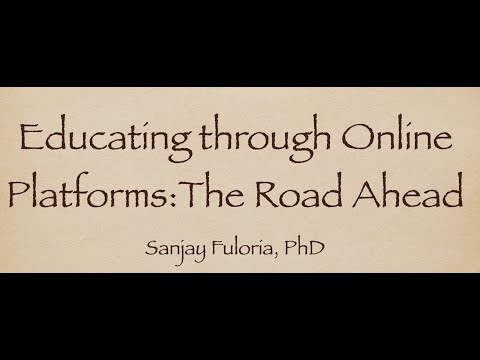 Educating through Online Platforms: The Road Ahead