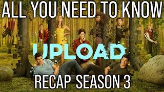 Upload Season 3 Recap 🔁 Everything You Need Before Season 4!
