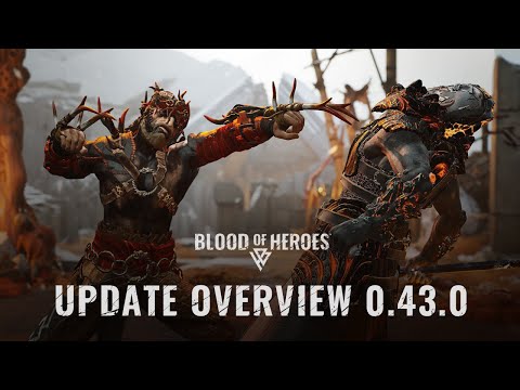 Blood of Heroes Update 0.43.0 | Patch Notes