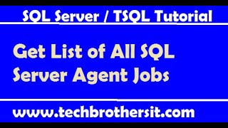 Get List of All SQL Server Agent Jobs || Disable/Enable All SQL Server Agent Jobs