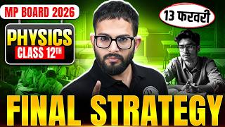MP Board Class 12 Physics | Last 4 Days Strategy 🔥| 10 Feb को 70/70 Score करने का Perfect Plan