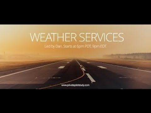 Weather Services and Charts - Private Pilot - 5j