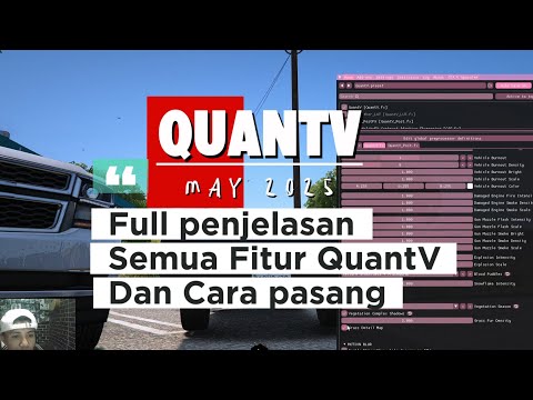 QUANTV TERBARU MEI 2025 REALISTIC GRAPHICS MOD PENJELASAN FITUR DAN CARA PASANG  - GTA 5 ROLEPLAY