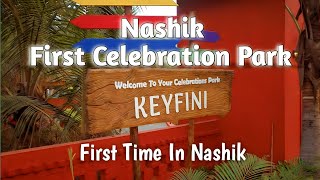 KEYFINI Best Place For Family And Friends | Nashik First Celebration Park