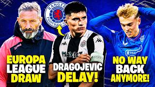 EUROPA LEAGUE OPPONENT REVEALED, DRAGOJEVIC DEAL DELAYED AND MCCAUSLAND EXIT LOOMS! RANGERS FC NEWS