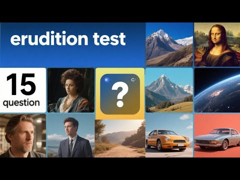 🧠CAN YOU ANSWER ALL THE QUESTIONS? Erudition test!🥸