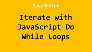 Iterate with JavaScript Do While Loop Example No. 1