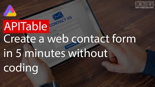 Create a web contact form in 5 minutes with APITable
