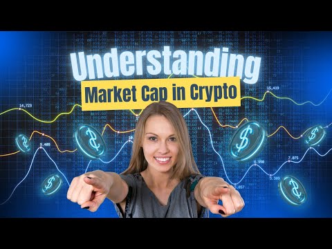 Understanding Market Cap in Crypto