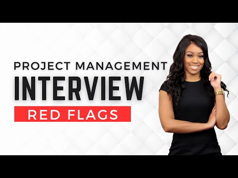 Don’t Ignore These Red Flags in Your Project Management Interview