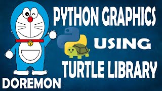 Learn Python Graphics | Turtle Library | Draw Doraemon | Source Code | Nirankar Codes