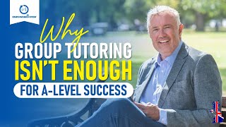 Why Group Tutoring Fails A-Level Students | How to Secure A/A* with Precision Coaching