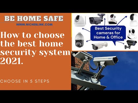 How to choose the best home security system in 5 steps: