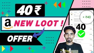 Amazon bug offer today | Amazon Loot rs 40 cashback all user