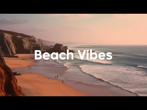 Beach Vibes Playlist 🌊 Best of Mix 2025 🌴 Chill Vibes